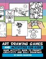 Art Drawing Games and Activities for Kids Huge Activity Book to Prompt Creativity and Silly Drawings