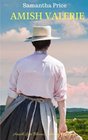 Amish Valerie: Amish Romance (Amish Love Blooms) (Volume 7)