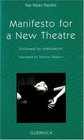 Manifesto for a New Theatre Followed by Infabulation