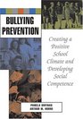 Bullying Prevention Creating a Positive School Climate And Developing Social Competence
