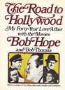 The Road to Hollywood My 40Year Love Affair With the Movies