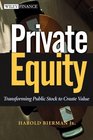 Private Equity Transforming Public Stock Into Private Equity to Create Value