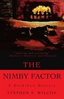 The NIMBY Factor A Hackshaw Mystery