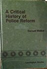 A critical history of police reform The emergence of professionalism