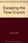 Escaping the Time Crunch