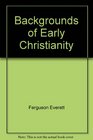 Backgrounds of early Christianity