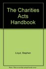 The Charities Acts Handbook