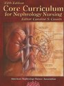 Core Curriculum for Nephrology Nursing