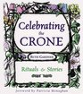 Celebrating the Crone: Rituals and Stories