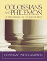 Colossians and Philemon A Handbook on the Greek Text