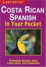 Costa Rican Spanish In Your Pocket (Globetrotter In Your Pocket)