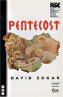 Pentecost The Rsc/Allied Domecq Young Vic Season  First Performed at the Other Place StratfordUponAvon 12 October 1994