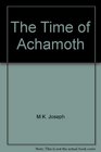 The Time of Achamoth