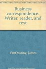 Business correspondence Writer reader and text