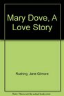 Mary Dove A love story