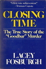 Closing Time The True Story of the Goodbar Murder