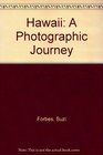 Photographic Journeys Hawaii A Photographic Journey