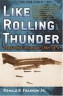 Like Rolling Thunder The Air War In Vietnam 19641975