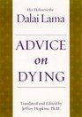 Advice on Dying And Living a Better Life