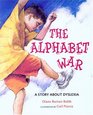 The Alphabet War A Story About Dyslexia