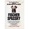 Fischer/Spassky The New York Times Report on the Chess Match of the Century