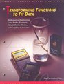 Transforming Functions to Fit Data Mathematical Explorations Using Probes Electronic DataCollection Devices and Graphing Calculators