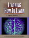 Learning How to Learn The Ultimate Learning and Memory Instruction