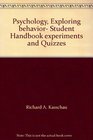 Psychology Exploring behavior Student Handbook experiments and Quizzes