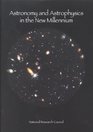 Astronomy and Astrophysics in the New Millennium