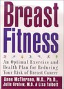 Breast Fitness  An Optimal Exercise and Health Plan for Reducing Your Risk of Breast Cancer