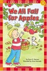 We All Fall for Apples (Scholastic Reader, Level 1)