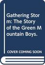 Gathering Storm The Story of the Green Mountain Boys