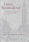 Venice Reconsidered  The History and Civilization of an Italian CityState 12971797