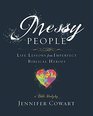 Messy People  Women's Bible Study Participant Workbook Life Lessons from Imperfect Biblical Heroes