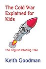 The Cold War Explained for Kids The English Reading Tree