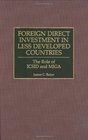 Foreign Direct Investment in Less Developed Countries The Role of ICSID and MIGA