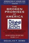 The Broken Promises of America Volume 1  At Home and Abroad Past and Present An Encyclopedia for Our Times Volume 1 AF