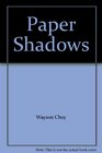 Paper Shadows