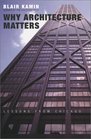 Why Architecture Matters : Lessons from Chicago