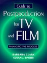 Guide to Postproduction for TV and Film Managing the Process