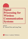 Signal Processing for Wireless Communications Systems