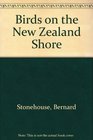 BIRDS ON THE NEW ZEALAND SHORE