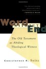 Word Without End The Old Testament As Abiding Theological Witness