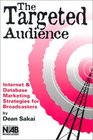 The Targeted Audience Internet and Marketing Strategies for Broadcasters