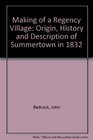 Making of a Regency Village Origin History and Description of Summertown in 1832