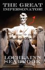 The Great Impersonator  99 Reasons to Dislike Abraham Lincoln