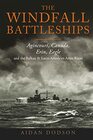 The Windfall Battleships Agincourt Canada Erin Eagle and the Balkan and LatinAmerican Arms Races
