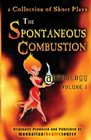 The Spontaneous Combustion Anthology a collection of short plays
