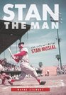 Stan the Man: The Life and Times of Stan Musial