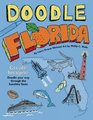 Doodle Florida Create Imagine Draw Your Way Through the Sunshine State